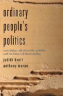 Ordinary People’s Politics: Australians talk about life, politics, and the future of their country
